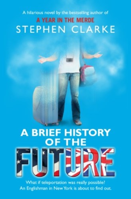 A Brief History of the Future, Paperback / softback Book