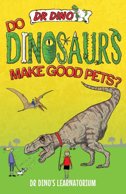 Do Dinosaurs Make Good Pets?, Paperback / softback Book