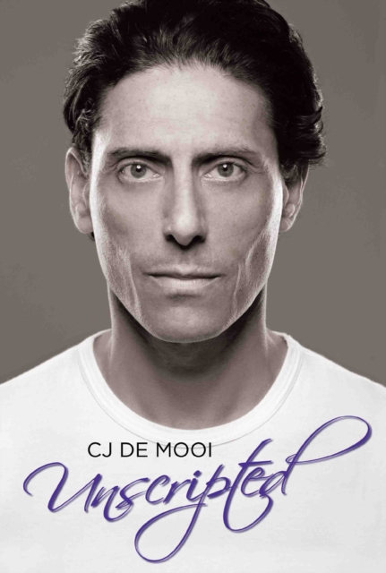 CJ : The Autobiography of CJ de Mooi: My Journey from the Streets to the Screen, Hardback Book