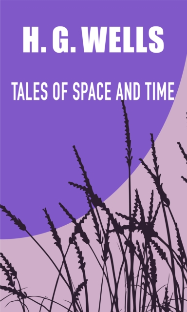 Tales of Space and Time, EPUB eBook