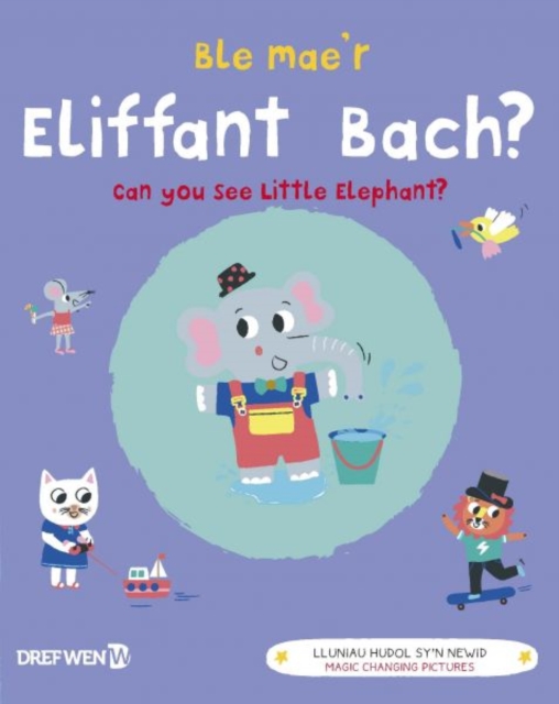 Ble Mae'r Eliffant Bach? / Can You See the Little Elephant? : Can You See Little Elephant?, Hardback Book