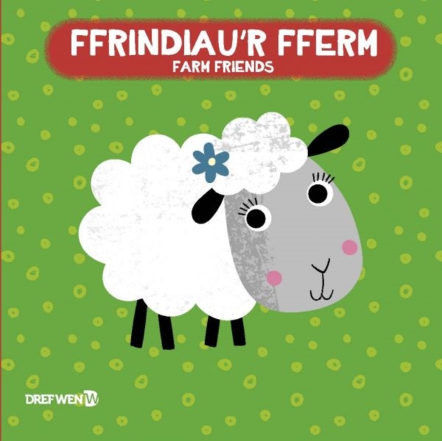 Llyfr Bath: Ffrindiau'r Fferm / Farm Friends : Farm Bath Book, Paperback / softback Book