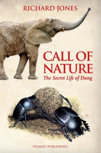 Call of Nature : The Secret Life of Dung, EPUB eBook