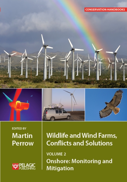 Wildlife and Wind Farms - Conflicts and Solutions : Onshore: Monitoring and Mitigation, Paperback / softback Book