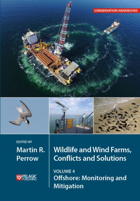 Wildlife and Wind Farms - Conflicts and Solutions : Offshore: Monitoring and Mitigation, EPUB eBook