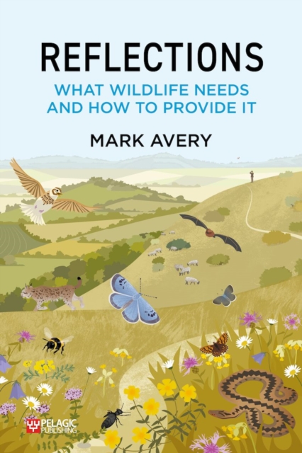 Reflections : What Wildlife Needs and How to Provide it, EPUB eBook