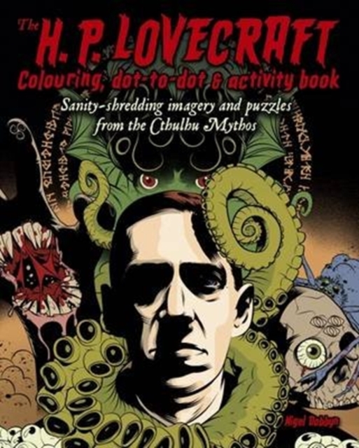 The H.P Lovecraft Colouring, Dot-to-Dot and Activity Book, Paperback / softback Book