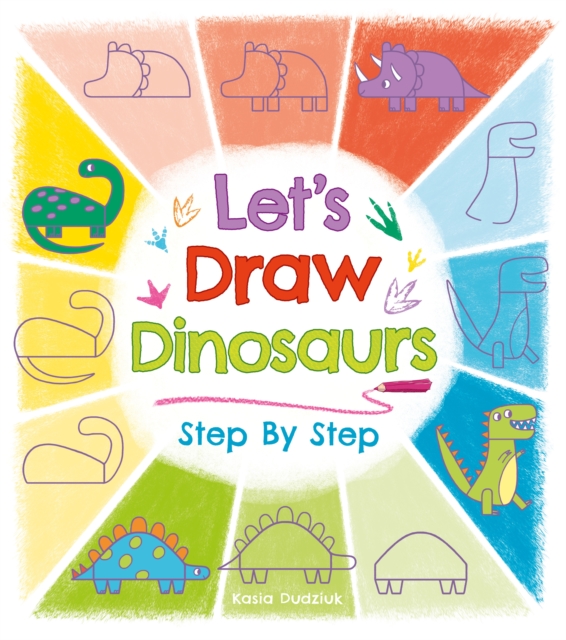 Let's Draw Dinosaurs Step By Step, Paperback / softback Book