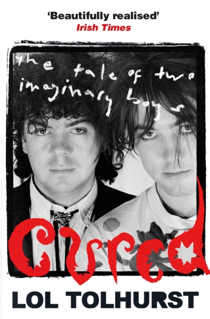 Cured : The Tale of Two Imaginary Boys, EPUB eBook