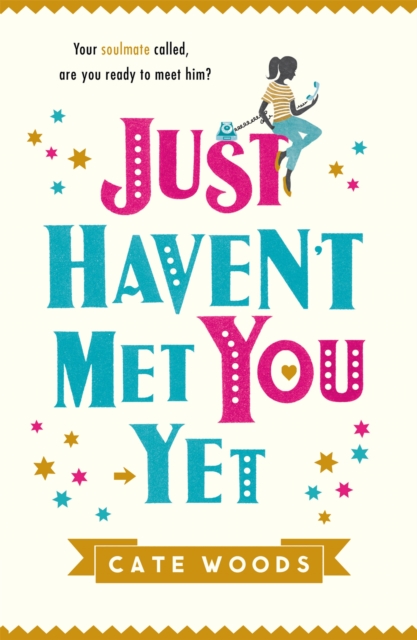 Just Haven't Met You Yet, Paperback / softback Book