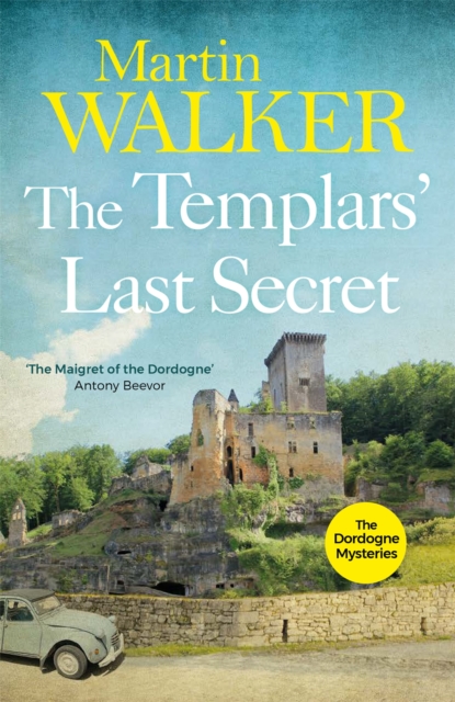 The Templars' Last Secret : The Dordogne Mysteries 10, Paperback / softback Book