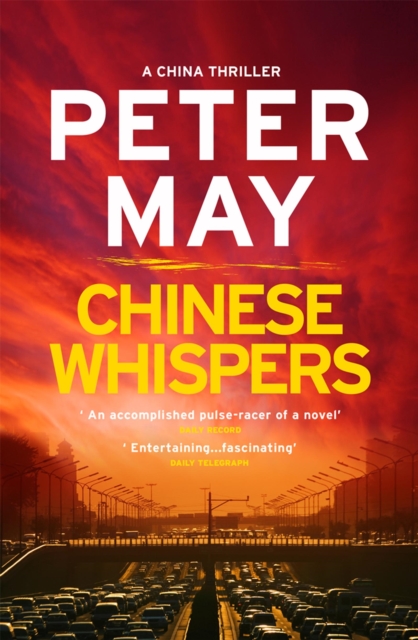 Chinese Whispers : The suspenseful edge-of-your-seat finale of the crime thriller saga (The China Thrillers Book 6), Paperback / softback Book