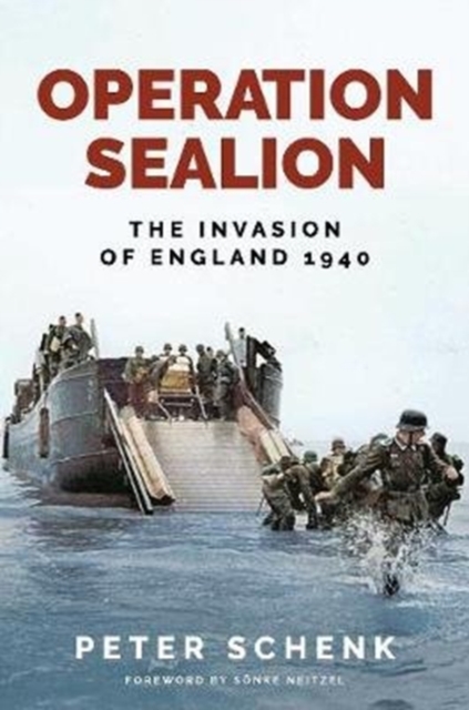 Operation Sealion : The Invasion of England 1940, Hardback Book