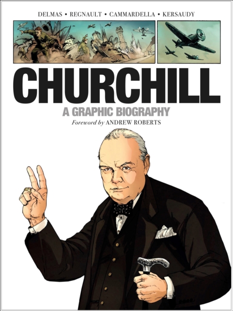 Churchill : A Graphic Biography, EPUB eBook