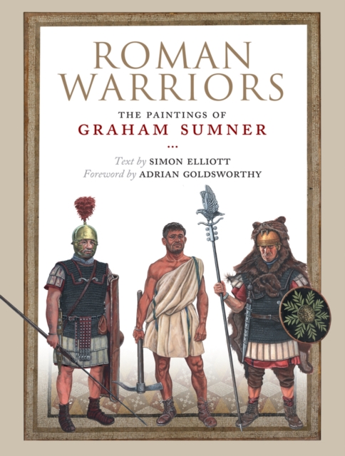 Roman Warriors : The Paintings of Graham Sumner, PDF eBook