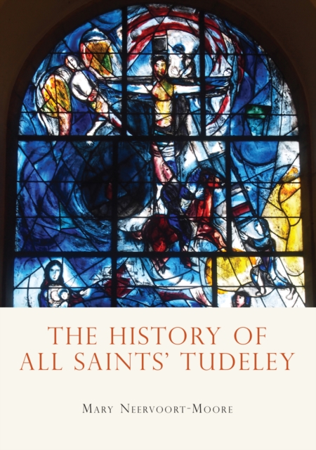 The History of All Saints’ Tudeley, EPUB eBook