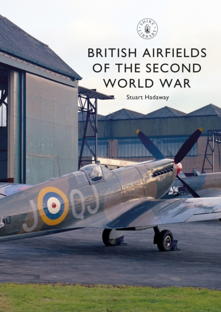 British Airfields of the Second World War, Paperback / softback Book