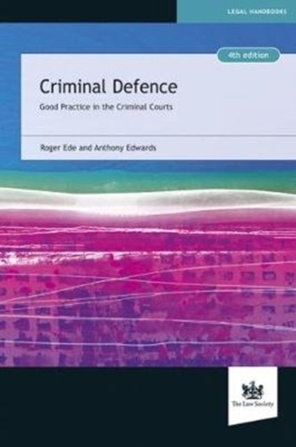 Criminal Defence : Good Practice in the Criminal Courts, Paperback / softback Book
