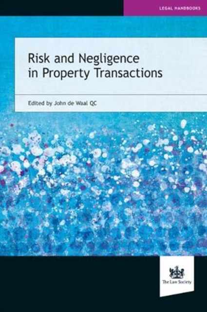 Risk and Negligence in Property Transactions, Paperback / softback Book