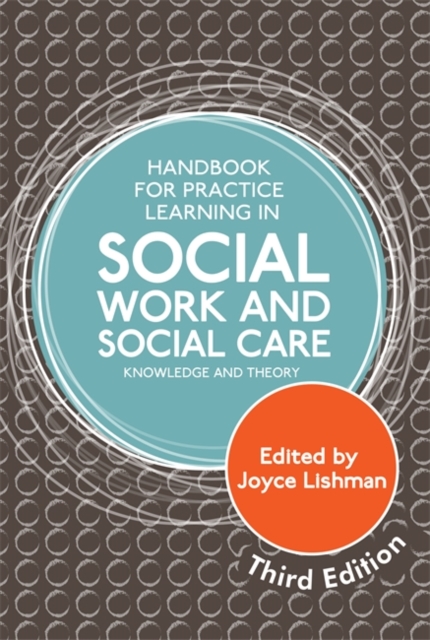 Handbook for Practice Learning in Social Work and Social Care, Third Edition : Knowledge and Theory, EPUB eBook