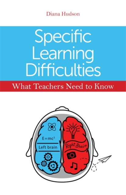 Specific Learning Difficulties - What Teachers Need to Know, EPUB eBook