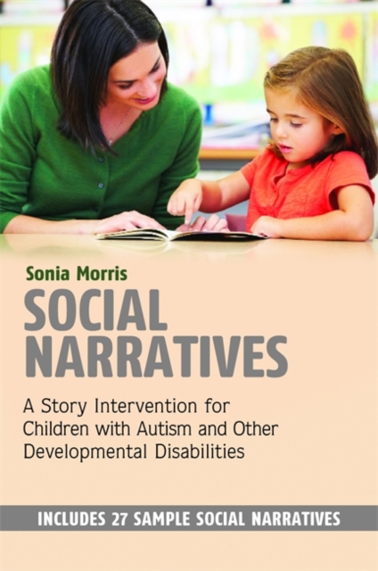 Social Narratives : A Story Intervention for Children with Autism and Other Developmental Disabilities, EPUB eBook