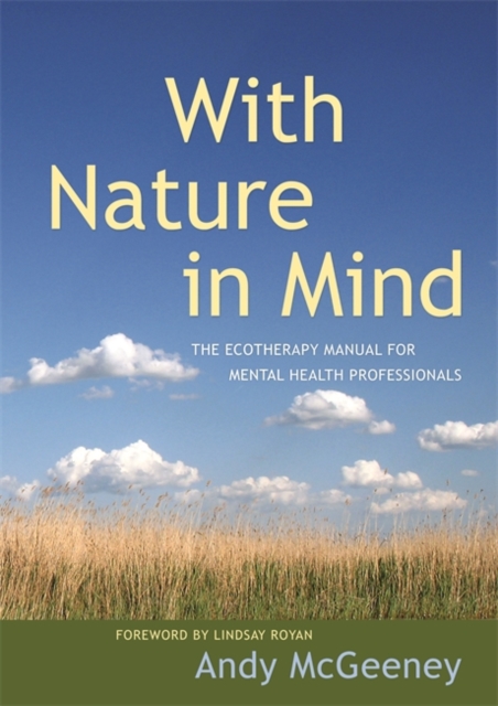 With Nature in Mind : The Ecotherapy Manual for Mental Health Professionals, EPUB eBook