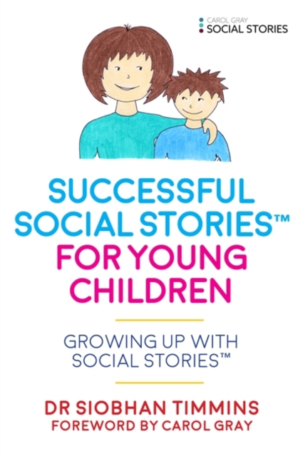 Successful Social Stories(TM) for Young Children with Autism : Growing Up with Social Stories(TM), EPUB eBook