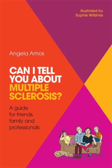 Can I tell you about Multiple Sclerosis? : A guide for friends, family and professionals, EPUB eBook