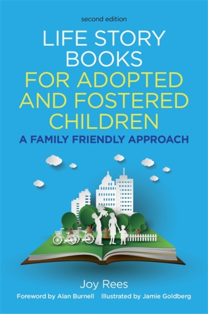Life Story Books for Adopted and Fostered Children, Second Edition : A Family Friendly Approach, EPUB eBook