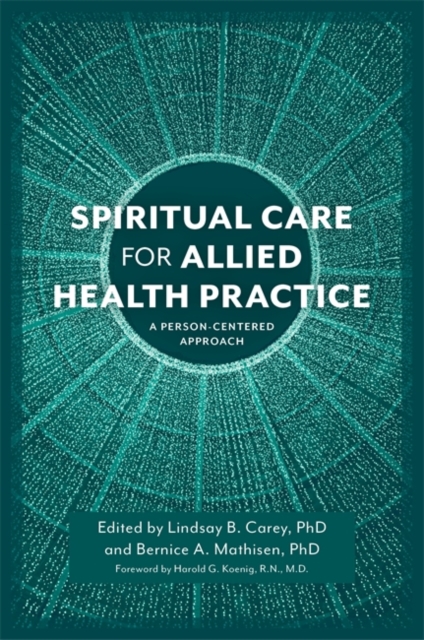 Spiritual Care for Allied Health Practice : A Person-centered Approach, EPUB eBook