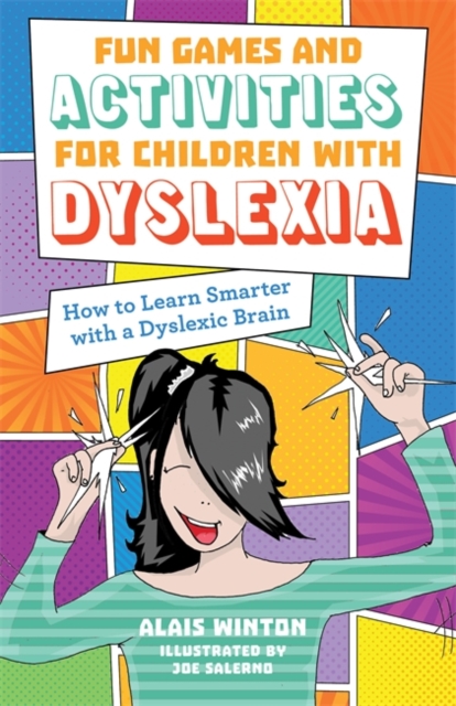 Fun Games and Activities for Children with Dyslexia : How to Learn Smarter with a Dyslexic Brain, EPUB eBook