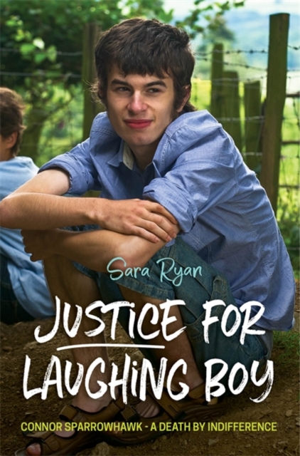 Justice for Laughing Boy : Connor Sparrowhawk - A Death by Indifference, EPUB eBook