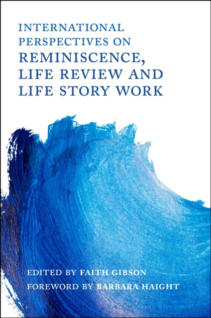 International Perspectives on Reminiscence, Life Review and Life Story Work, EPUB eBook