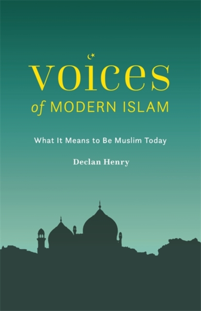 Voices of Modern Islam : What It Means to Be Muslim Today, EPUB eBook