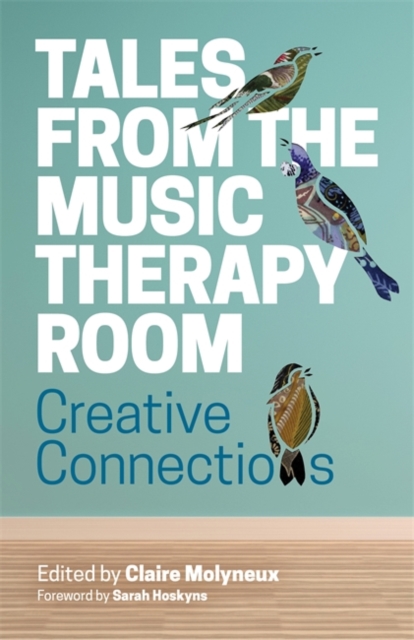 Tales from the Music Therapy Room : Creative Connections, EPUB eBook