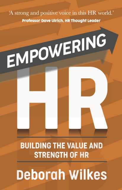 Empowering HR : Building the Value and Strength of HR, EPUB eBook