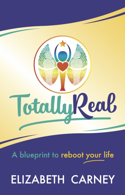 Totally Real : A blueprint to reboot your life, EPUB eBook