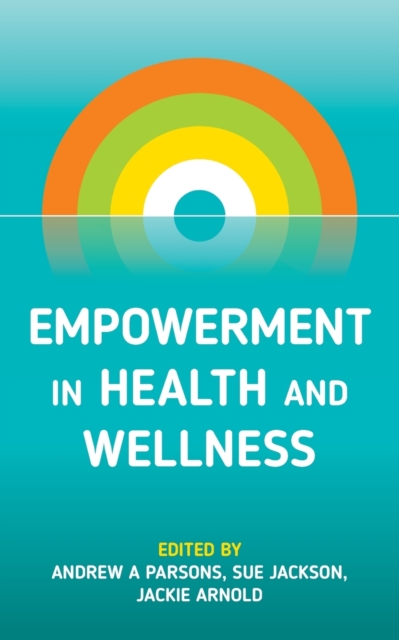 Empowerment in Health and Wellness, Paperback / softback Book