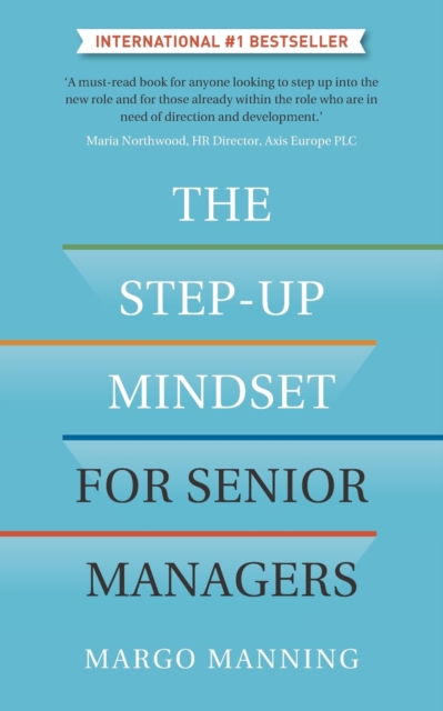 The Step-Up Mindset for Senior Managers, Paperback / softback Book