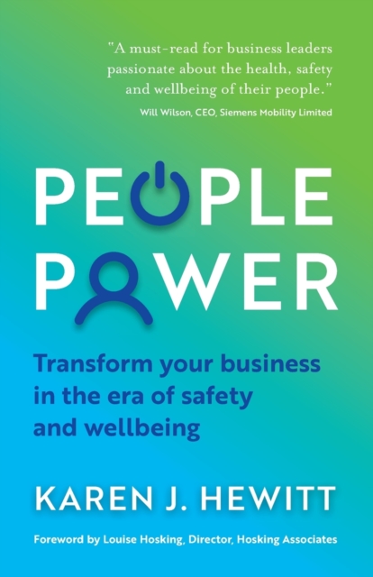 People Power : Transform your business in the era of safety and wellbeing, Paperback / softback Book