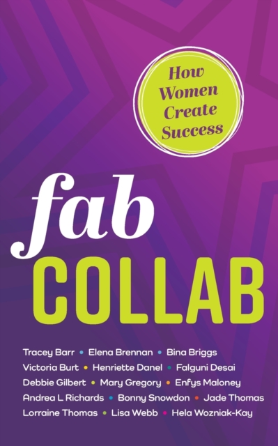 Fab Collab : How Women Create Success, Paperback / softback Book