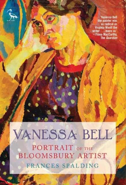 Vanessa Bell : Portrait of a Bloomsbury Artist, Paperback / softback Book