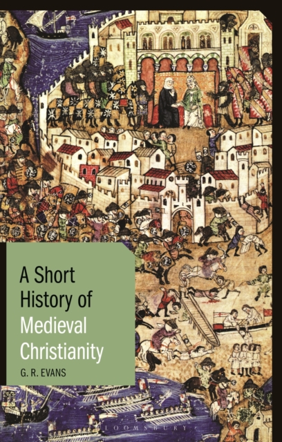 A Short History of Medieval Christianity, Paperback / softback Book