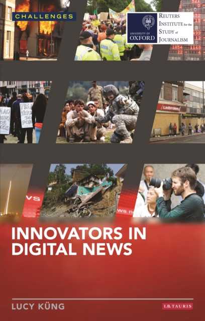 Innovators in Digital News, Paperback / softback Book