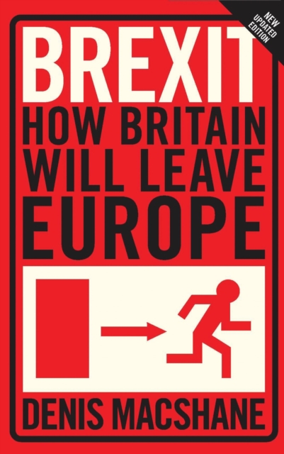 Brexit : How Britain Will Leave Europe, Paperback Book