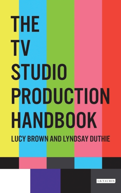 The TV Studio Production Handbook, Paperback / softback Book
