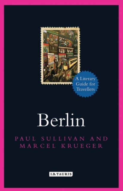Berlin : A Literary Guide for Travellers, Hardback Book