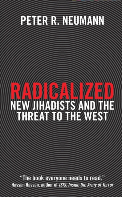Radicalized : New Jihadists and the Threat to the West, Paperback / softback Book