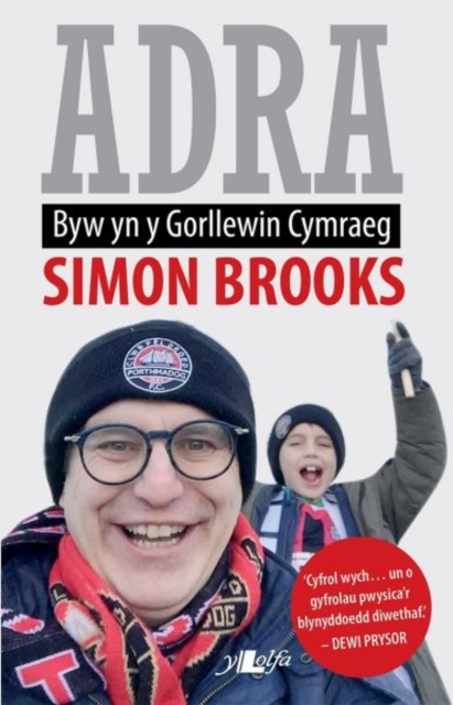 Adra - Byw yn y Gorllewin Cymraeg, Paperback / softback Book